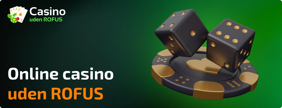Online casino uden ROFUS
